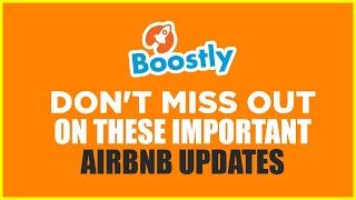 DON'T Miss Out On These Important Airbnb Updates! 