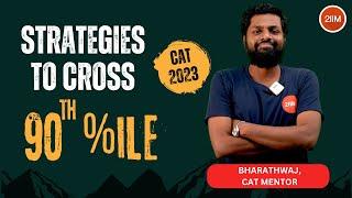 How to Cross 90th Percentile | First Step to Ace CAT | 2IIM CAT Preparation