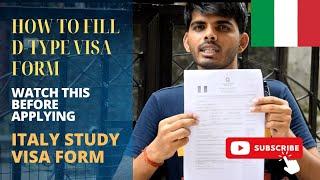 ITALY STUDY VISA FORM AUGUST 2022 || HOW TO FILL D TYPE FORM || D-TYPE FORM ||