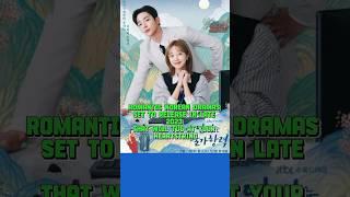 Korean Dramas To Feed Your Romantic Spirit With In Late 2023 #kdrama #viral #shorts