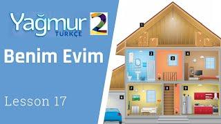 Learn Turkish Elementary Lesson 17, My Home, Benim Evim