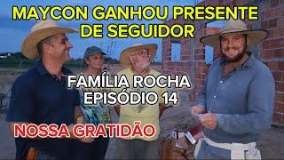 FAMÍLIA ROCHA GANHOU PRESENTE. + JA COLOCOU INTERNET NO SÍTIO. EPISÓDIO 14