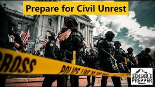 10 Things to Consider to Prepare for Civil Unrest