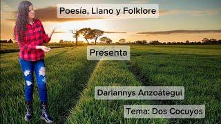 Poesía, Llano y Folklore. Dariannys Anzoátegui - Dos Cocuyos.