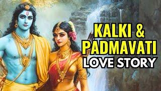 Love Story Of Kalki Avatar And Padmavati From Kalki Purana