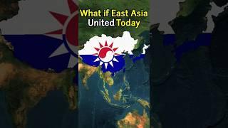 What if East Asia United Today | East Asia | Data Duck 3.o