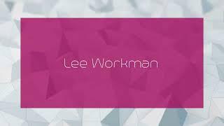 Lee Workman - appearance