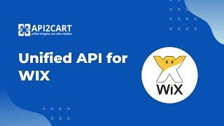 Unified API for Wix Integration Development | API2Cart