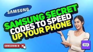 Samsung Secret Codes to Speed Up Your Phone 2024