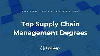 Discover Top Supply Chain Management Degree Programs | UpKeep