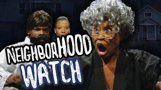 NEIGHBORHOOD WATCH! (COMEDY SHORT)