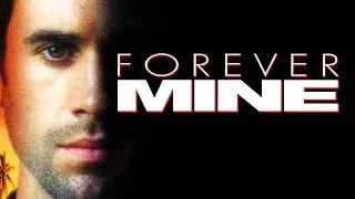 Forever Mine (Trailer)