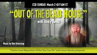 “Out of the Dead House” with Andy Davis