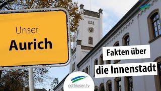 „Unser Aurich“: Die Top 5 der Innenstadt