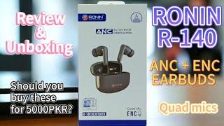 Ronin R140 review and unboxing | First ever ANC+ENC earbuds from RONIN | Cheapest ANC earbuds 2024