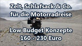 Zelt, Schlafsack & Co. bis -10°C auf der Motorradreise, Schlafkonzept für 160 - 260 Euro, Info-Video