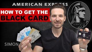 How To Get The American Express Centurion Credit Card | Amex Black Card