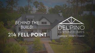 Behind the Build: Delpino Custom Homes - Episode 1