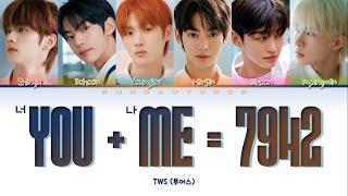 [CORRECT] TWS 투어스 " YOU+ME=7942  (너+나=7942) " Lyrics (ColorCoded/ENG/HAN/ROM/가사)