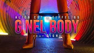 Alien Cut x Eiffel 65  - G Nel Body (feat. Zighi)   [Official Video]