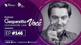 O PODER DE ESCOLHER POR VOCÊ - Gasparetto conversando com você #146