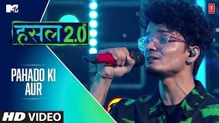 Pahado Ki Aur | UK Rapi Boy | MTV Hustle 2.0