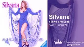 Silvana -Vuelve a mi Lado por favor rmx dj irving molina