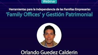 WEBINAR FAMILY OFFICE'S Y GESTION PATRIMONIAL