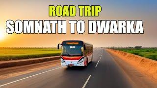 I Went On a ROAD Trip From SOMNATH TO DWARKA  