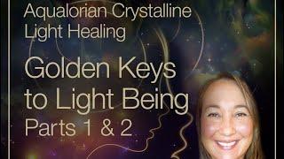 30 min energy healing Galactic Federation Angelics Aqualorian Keys to Light Being | Sherry Mosley