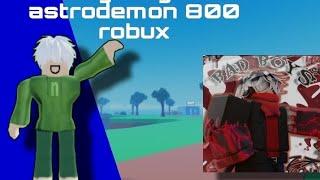 giving astrodemon 800 robux