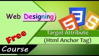 [Target Attribute in Html Anchor Tag] [Attributes of Anchor Tag in Html] [Target _Blank Attribute]