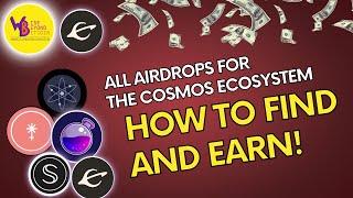 ALL Airdrops for the Cosmos Ecosystem - How to Find and EARN!