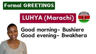 Formal Greetings in Luhya (Marachi) of Kenya | African Languages