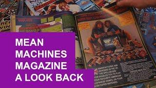 Mean Machines Magazine - A Look Back