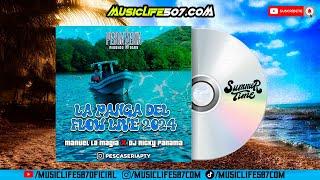 LA PANGA DEL FLOW  LIVE #MIX #2024 - DJ RICKY PANAMA  DJ MANUEL LA MAGIA | #MUSICLIFE507