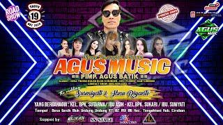 🟠[LIVE SHOW]AGUS MUSIC ENTERTAINMENTPERNIKAHAN : SUSMIYATI & IBNU RIYANTOSABTU, 19 OKTOBER 2024