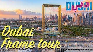 The Dubai Frame - a quick walk through one of Dubais iconic tourist attractions