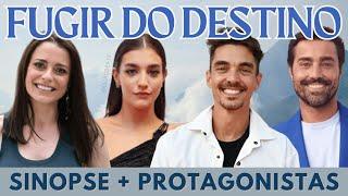 Fugir do Destino | Sinopse & Protagonistas da nova novela da SIC