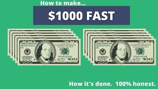 How to Make $1000 Fast (Very Simple Strategies for ALL)