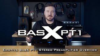 Emotiva BasX PT1 Stereo Preamplifier Overview