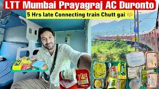 *Kuch pata nhi train ka* 5 hrs late LTT Mumbai Prayagraj Duronto Exp Journey