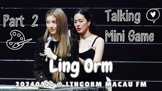 [4K Fancam] LingOrm - Talking + Mini Game Part 2 @20240921 LingOrm 1st Fan Meeting in Macau