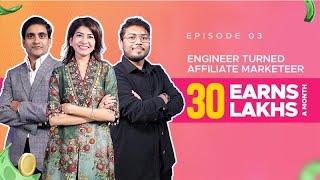 Earning 35-40 Lakhs/Month with Affiliate Marketing | The BAD Podcast Ep.3 | EarnKaro