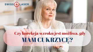 Cukrzyca a laserowa korekcja wzroku | SwissLaser Warszawa