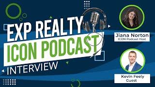 EXP Realty Icon Podcast with Kevin Feely