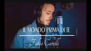 ANNALISA - IL MONDO PRIMA DI TE (Sanremo 2018) | cover FABIO CARELLI