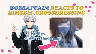 [ENG SUB] BobSappAim reacts to himself crossdressing [KNR/BobSappAim]