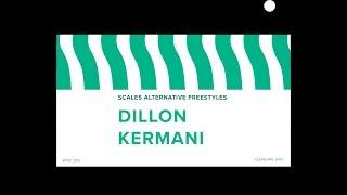 2019 Scales Alternative Freestyles - Dillon Kermani