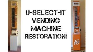 U-Select-It Vending Machine Restoration!